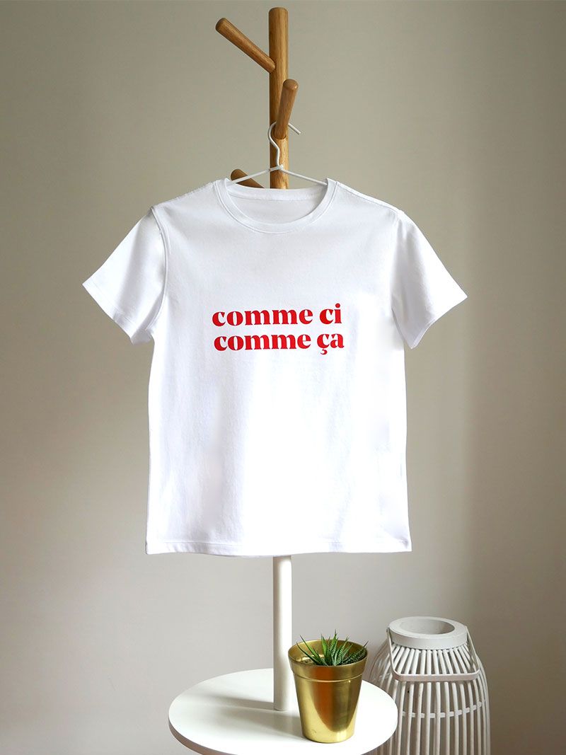 Comme Ci Comme Ça T-shirt | Le Mot